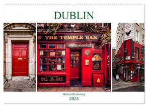 Dublin (Wandkalender 2024 DIN A2 quer), CALVENDO Monatskalender von Pavlowsky,  Markus