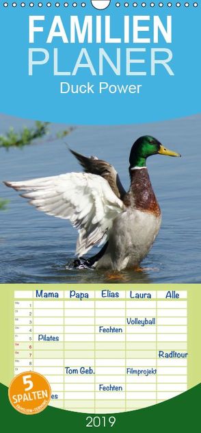 Duck Power – Familienplaner hoch (Wandkalender 2019 , 21 cm x 45 cm, hoch) von kattobello