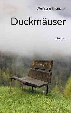 Duckmäuser von Ehemann,  Wolfgang