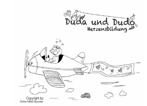 Duda und Duo / Duda und Dudo Herzensbildung von Bächler,  MINO Stefan