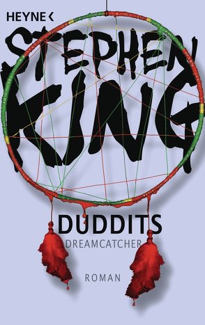 Duddits – Dreamcatcher von King,  Stephen, Schwarzer,  Jochen