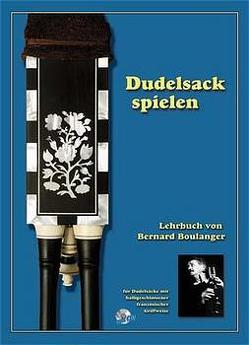 Dudelsack spielen von Boulanger,  Bernard, Dannemann,  Gert, Delassus,  Roland