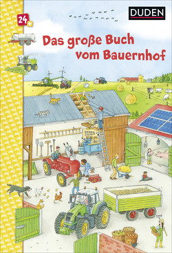 Duden 24+: Das große Buch vom Bauernhof von Braun,  Christina, Coenen,  Sebastian