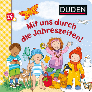 Duden 24+: Mit uns durch die Jahreszeiten! von Bußhoff,  Katharina, Weller-Essers,  Andrea