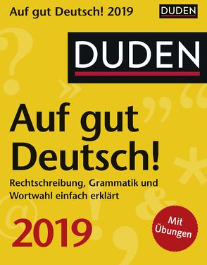 Duden Auf gut Deutsch! – Kalender 2019 von Balcik,  Ines, Harenberg, Hesse,  Elke