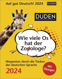 Duden Auf gut Deutsch – Wie viele Os hat der Zooologe? Tagesabreißkalender 2024 von Ines Balcik,  Elke Hesse