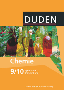 Duden Chemie – Gymnasium Brandenburg – 9./10. Schuljahr von Becker,  Frank-Michael, Bussen,  Jens, Endisch,  Claus, Ernst,  Christine, Grubert,  Lutz, Hauschild,  Günter, Klein,  Armin