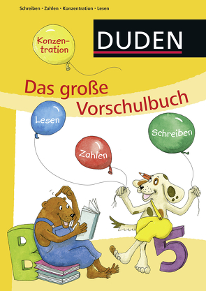 Duden: Das große Vorschulbuch von Hilgert,  Gabie, Holzwarth-Raether,  Ulrike, Müller-Wolfangel,  Ute, Scharnberg,  Stefanie