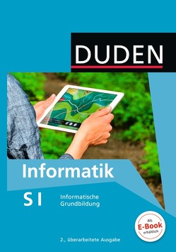 Duden Informatik – Sekundarstufe I – 7.-10. Schuljahr von Buttke,  Robby, Diethelm,  Ira, Engelmann,  Lutz, Forman,  Franz Xaver
