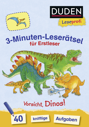 Duden Leseprofi – 3-Minuten-Leserätsel für Erstleser: Vorsicht, Dinos! von Coenen,  Sebastian, Moll,  Susanna