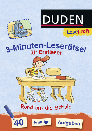 Duden Leseprofi – 3-Minuten-Leserätsel für Erstleser: Rund um die Schule von Moll,  Susanna