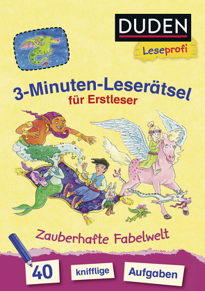 Duden Leseprofi – 3-Minuten-Leserätsel für Erstleser: Zauberhafte Fabelwelt von Coenen,  Sebastian, Moll,  Susanna