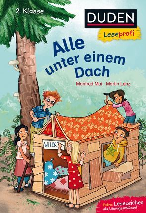 Duden Leseprofi – Alle unter einem Dach, 2. Klasse von Hardt,  Iris, Lenz,  Martin, Mai,  Manfred