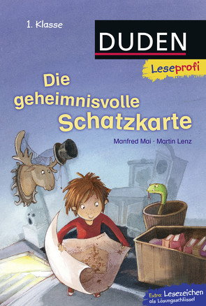 Duden Leseprofi – Die geheimnisvolle Schatzkarte, 1. Klasse von Gotzen-Beek,  Betina, Lenz,  Martin, Mai,  Manfred