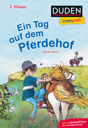 Duden Leseprofi – Ein Tag auf dem Pferdehof, 2. Klasse von Klein,  Martin, Westphal,  Catharina