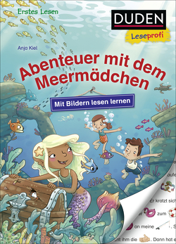 Duden Leseprofi – Mit Bildern lesen lernen: Abenteuer mit dem Meermädchen von Kiel,  Anja, Langenbeck,  Alexandra