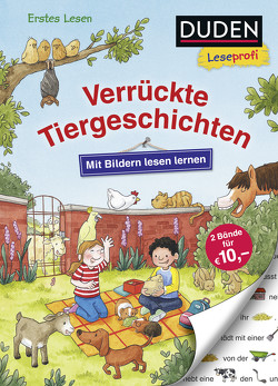 Duden Leseprofi – Mit Bildern lesen lernen: Verrückte Tiergeschichten von Fischer-Hunold,  Alexandra, Holthausen,  Luise, Kraushaar,  Sabine, Reckers,  Sandra