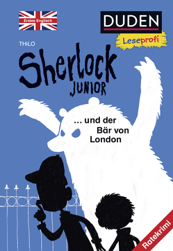Duden Leseprofi – Sherlock Junior und der Bär von London, Erstes Englisch von Renger,  Nikolai, THiLO