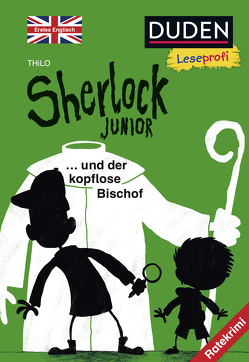 Duden Leseprofi – Sherlock Junior und der kopflose Bischof, Erstes Englisch von Renger,  Nikolai, THiLO