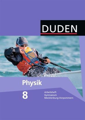 Duden Physik – Gymnasium Mecklenburg-Vorpommern – 7./8. Schuljahr von Gau,  Barbara, Meyer,  Lothar, Schmidt,  Gerd-Dietrich