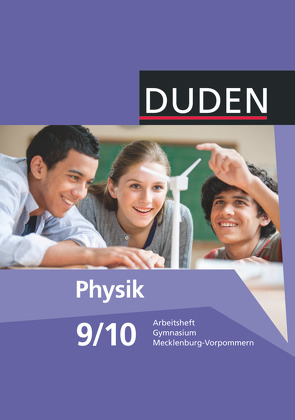 Duden Physik – Gymnasium Mecklenburg-Vorpommern – 9./10. Schuljahr von Gau,  Barbara, Meyer,  Lothar