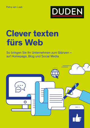 Duden Ratgeber – Clever texten fürs Web von Metze,  Jörg, van Laak,  Petra