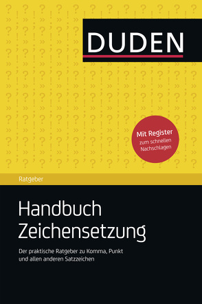 Duden Ratgeber – Handbuch Zeichensetzung von Stang,  Christian, Steinhauer,  Anja