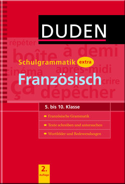 Duden Schulgrammatik extra – Französisch von Barbary-Toebe,  Evelyne, Velasquez-Bellot,  Alice