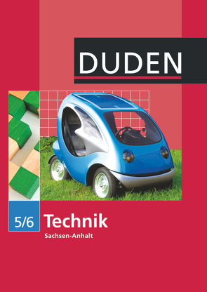 Duden Technik – Sekundarschule Sachsen-Anhalt – 5./6. Schuljahr