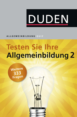 Duden – Testen Sie Ihre Allgemeinbildung 2