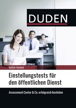Duden Trainer – Einstellungstests für den öffentlichen Dienst von Willmann,  Hans-Georg