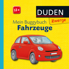 Duden Zwerge: Mein Buggybuch Fahrzeuge von Böwer,  Niklas