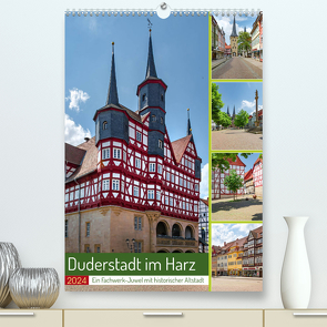 Duderstadt am Harz (hochwertiger Premium Wandkalender 2024 DIN A2 hoch), Kunstdruck in Hochglanz von Gierok-Latniak,  Steffen