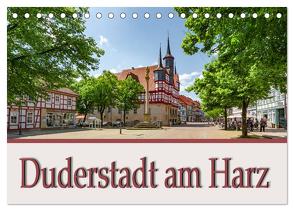 Duderstadt am Harz (Tischkalender 2024 DIN A5 quer), CALVENDO Monatskalender von Gierok / Magic Artist Design,  Steffen