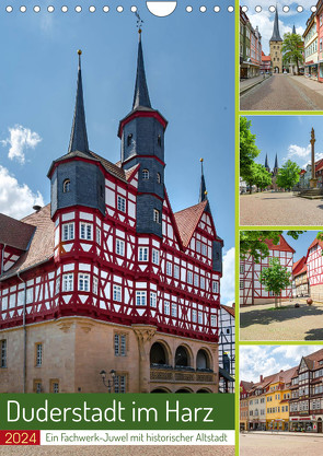 Duderstadt am Harz (Wandkalender 2024 DIN A4 hoch), CALVENDO Monatskalender von Gierok-Latniak,  Steffen