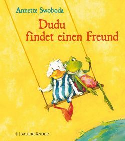 Dudu findet einen Freund Mini von Swoboda,  Annette