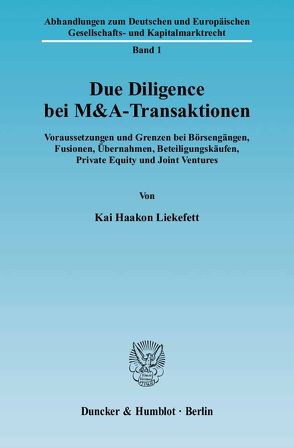 Due Diligence bei M&A-Transaktionen. von Liekefett,  Kai Haakon