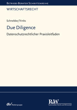 Due Diligence von Schnebbe,  Maximilian, Trinks,  Peter