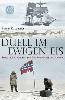 Duell im ewigen Eis von Langner,  Rainer-K.