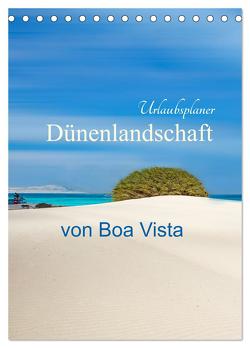 Dünenlandschaft von Boa Vista Urlaubsplaner (Tischkalender 2024 DIN A5 hoch), CALVENDO Monatskalender von Schwarze,  Nina