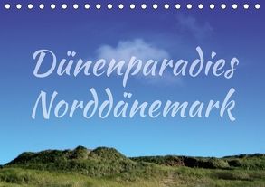 Dünenparadies Norddänemark (Tischkalender 2018 DIN A5 quer) von Reichenauer,  Maria