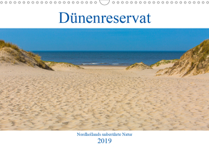 Dünenreservat – Nordhollands unberührte Natur (Wandkalender 2019 DIN A3 quer) von Kufner,  Janina