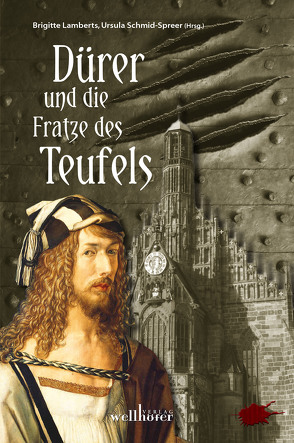 Dürer und die Fratze des Teufels von Koch,  Hannelore, Lamberts,  Brigitte, Lange,  Kerstin, Meyer,  Martin, Obermeier,  Manuela, Polkehn,  Edith Anna, Quinke,  Sibyl, Raabe,  Julia, Riedemann,  Kai, Roth,  Carolin, Scheuermann,  Petra, Schmid-Spreer,  Ursula, Schwohl,  Anette, Speidel,  Joachim, Teuner,  Jan-Mikael, Winter,  Heike, Woda,  Bruno, Zuleger,  Waltraud