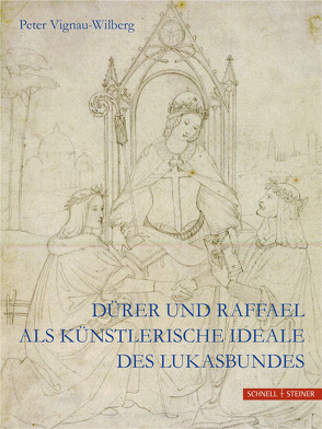 Dürer und Raffael von Vignau-Wilberg,  Peter