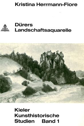 Dürers Landschaftsaquarelle von Herrmann-Fiore,  Kristina