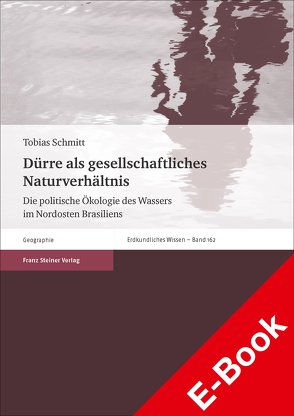Dürre als gesellschaftliches Naturverhältnis von Schmitt,  Tobias
