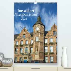 Düsseldorf – Altes Düsseldorf (Premium, hochwertiger DIN A2 Wandkalender 2021, Kunstdruck in Hochglanz) von pixs:sell