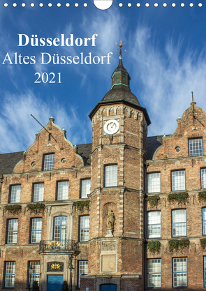 Düsseldorf – Altes Düsseldorf (Wandkalender 2021 DIN A4 hoch) von pixs:sell