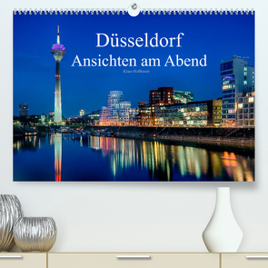 Düsseldorf – Ansichten am Abend (Premium, hochwertiger DIN A2 Wandkalender 2022, Kunstdruck in Hochglanz) von Hoffmann,  Klaus