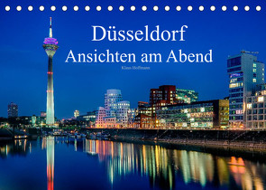 Düsseldorf – Ansichten am Abend (Tischkalender 2022 DIN A5 quer) von Hoffmann,  Klaus